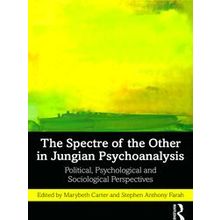 The Spectre Of The Other In Jungian Psychoanalysis