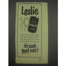 1951 Leslie Salt Ad - Leslie it's such good salt