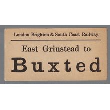 LONDON BRIGHTON & SOUTH COAST RAILWAY LUGGAGE LABEL - EAST GRINSTEAD to BUXTED