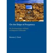 On The Edge Of Purgatory - Bonnie J. Clark