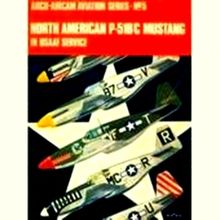 North American P-51B/C Mustang in U.S.A.A.F. Service by Various Authors