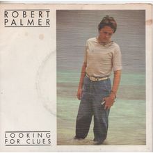 Robert Palmer - Looking for clues 1980 7" single vinyl record WIP6651