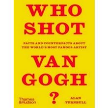 Who Shot Van Gogh?
