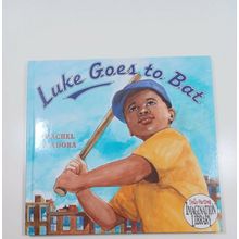 Luke goes to bat by rachel Isadora 2005 hardback