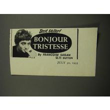 1955 Dutton Book Advertisement - Bonjour Tristesse by Francoise Sagan