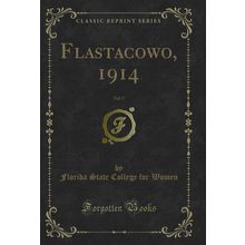 Flastacowo, 1914, Vol. 5 (Classic Reprint)