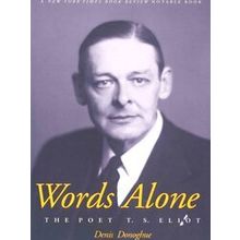 Words Alone - The Poet T.S Eliot