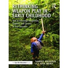 Rethinking Weapon Play In Early Childhood