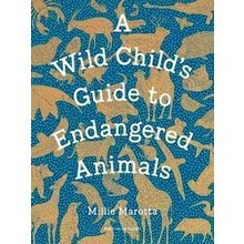 A Wild Child's Guide To Endangered Animals
