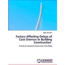 Factors Affecting Delays of Cost Overrun in Building Construction - Mansi Goswam