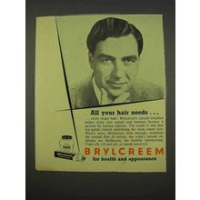 1955 Brylcreem Hairdressing Ad - All Your Hair Needs