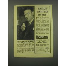 1949 Ronson Cigarette Lighters Ad - Stewart MacPherson says, Right every time!