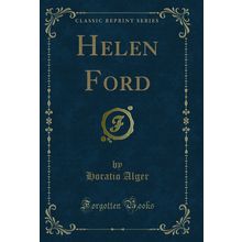Helen Ford (Classic Reprint)