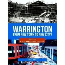 Warrington: From New Town to New City?