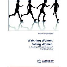 Watching Women, Falling Women