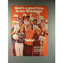 1977 Budweiser Beer Ad - Now's A Great Time!