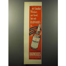 1953 Harwood's Whisky Ad - Most Canadian whiskies are good