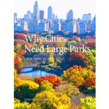 Why Cities Need Large Parks
