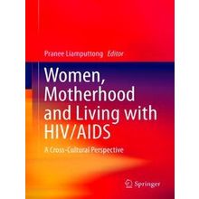 Women, Motherhood and Living with Hiv/Aids