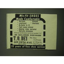 1949 T.O. Dey Shoe craftsman Ad - Mis-Fit Shoes made comfortable