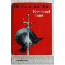 1972 The Conquistadors by Hammond Innes