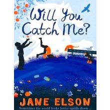 Will You Catch Me?