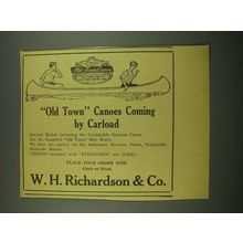 1915 W.H. Richardson & Co. Old Town Canoe Ad - Coming by Carload
