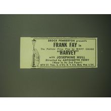 1947 Harvey Play Ad - Brock Pemberton presents Frank Fay