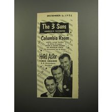 1952 Hotel Astor Advertisement - The 3 Suns America's Favorites