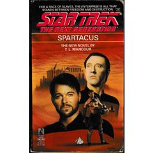 Spartacus, by T L Mancour. Star Trek Next Generation