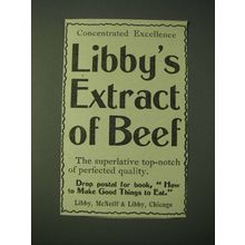 1900 Libby's Extract of Beef Ad - Concentrated Excellence