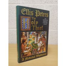 The Holy Thief - Ellis Peters - First U.K Edition - First Print - Hbk - 1992