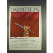 1974 Parker 75 Ball Pen Ad - We Still Guarantee It