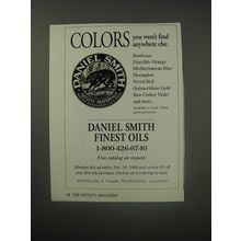 1990 Daniel Smith Finest Oils Ad - Colors you won't find anywhere else