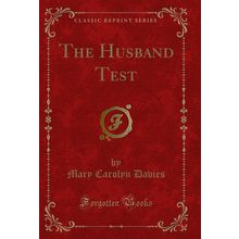 The Husband Test (Classic Reprint)