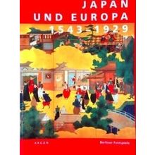 Japan Und Europa 1543-1929 - Doris Croissant