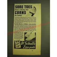 1941 Dr. Scholl's Zino-Pads Ad - Sore toes nature's warning