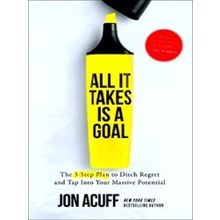 All It Takes Is a Goal