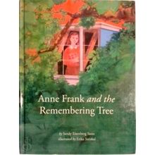 Anne Frank and the Remembering Tree - Sandy Eisenberg Sasso