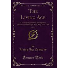 The Living Age, Vol. 221 (Classic Reprint)