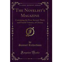 The Novelist's Magazine, Vol. 14 (Classic Reprint)