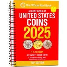 A Guide Book of United States Coins 2025: 78th Edition
