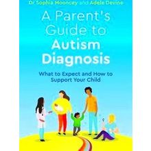 A Parent's Guide To Autism Diagnosis