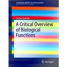 A Critical Overview of Biological Functions