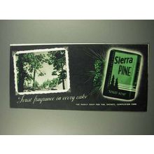 1946 Sierra Pine Soap Ad - Forest Fragrance in Cake