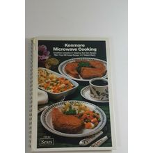 Sears Kenmore Microwave Cooking Spiral Hardcover Cookbook Cook Book 1980