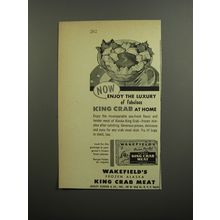 1952 Wakefield's King Crab Meat Ad - Now enjoy the luxury of fabulous king crab