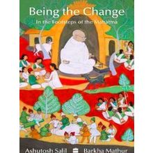 Being The Change - Ashutosh Salil