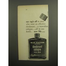 1952 Max Factor Deodorant Cologne for Men Ad - Our cap's off to men who want