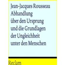 Abhandlung Uber Den Ursprung Und Die Grundlagen Der Ungleichheit Unter Den Mensc